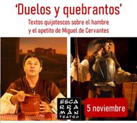 Teatro: 'Duelos y quebrantos'